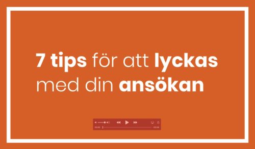 7 tips för din ansökan